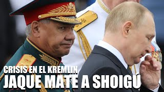 CRISIS EN EL KREMLIN JAQUE MATE A SHOIGÚ [upl. by Anaylil583]