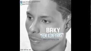 Baky  Fem Konfyans Official Audio w Lyrics [upl. by Marilyn]