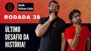 DICAS CARTOLA FC 2023  RODADA 38 ÚLTIMO DESAFIO PROFESSOR x CASÃO DA HISTÓRIA [upl. by Adoh]