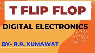 T Flip FlopDigital Circuits and System [upl. by Jean-Claude]