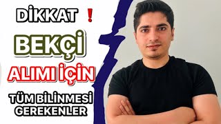 BEKÇİ ALIMI HAKKINDA TÜM BİLİNMESİ GEREKENLER  2020 Bekçi Nasıl Olunur👮🏻‍♂️ [upl. by Tocci]