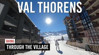 Skiing through Val Thorens village in Les 3 Vallees [upl. by Alikee123]