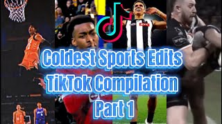 Coldest Sports Edits TikTok Compilation Part 1 EP58 [upl. by Tarrah76]