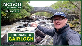 The Road to GAIRLOCH Scotland  Highlands Road Trip Wester Ross  NC500 E14 [upl. by Ladiv]