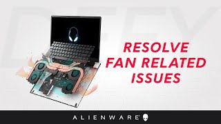 3 easy ways to understand and solve fan issues on your Alienware PC [upl. by Lowenstein]