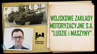 WOJSKOWE ZAKŁADY MOTORYZACYJNE SA  quotLudzie i maszynyquot [upl. by Ainak]