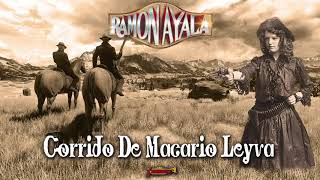 Ramon Ayala  Corrido De Macario Leyva Audio Oficial [upl. by Wera]