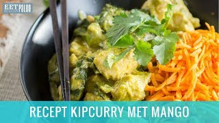 Recept Kipcurry Met Mango [upl. by Wallache]