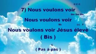 Nous voulons voir Jésus élevé [upl. by Laundes174]