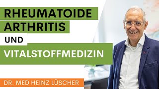 Rheumatoide Arthritis natürlich behandeln mit Vitalstoffmedizin [upl. by Eceirtal751]