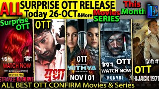 SURPRISE OTT Release 26OCT amp More NEW BIG Hindi Movies WebSeries HIJACK1971 Mithya2 YudhraJigra [upl. by Ahtoelc]