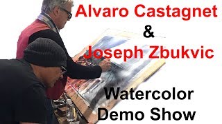 Alvaro Castagnet amp Joseph Zbukvic Watercolor Demonstration [upl. by Beeson]