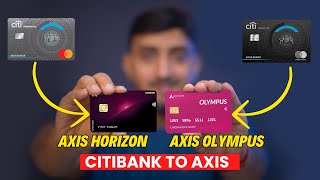 Axis Olympus Credit Card  Axis Horizon Credit Card  Citibank to Axis Migration [upl. by Neram]