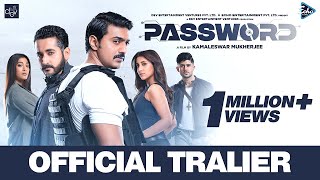 Password Trailer  Dev  Parambrata  Paoli  Rukmini  Adrit  Kamaleswar M  4K UHD [upl. by Aztirak210]