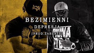 Bezimienni  DEPRESJA  BIT Żabeats [upl. by Kos]