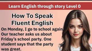 Learn English through story Level 0Graded Readers Interesting Story Improve Your English [upl. by Dustin]