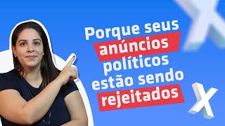 Impulsionamento para políticos e candidatos anúncios rejeitados o que fazer [upl. by Galloway400]