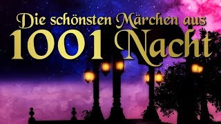 Die schönsten Märchen aus 1001 Nacht – orientalische Märchen auf Deutsch Hörbuch deutsch [upl. by Cairistiona302]