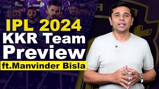 IPL 2024 KKR preview analysis by IPL final hero Manvinder Bisla  KKR IPL 2024 [upl. by Erv]