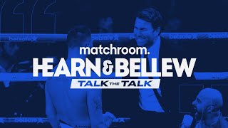 Talk The Talk  Hearn amp Bellew Warrington Lara Canelo Saunders Andrade Williams [upl. by Narak]