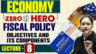 Fiscal policy Objectives and its Components  Economy Series for UPSC CSE  L 8  UPSC Wallah [upl. by Anomar]