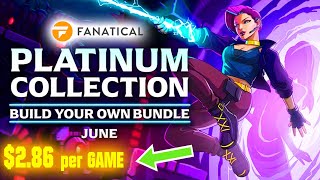 Fanatical – BYO Platinum Collection  June 2024  286Game [upl. by Cleodal]