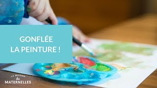 DIY  gonflée la peinture   La Maison des maternelles LMDM [upl. by Eanaj]