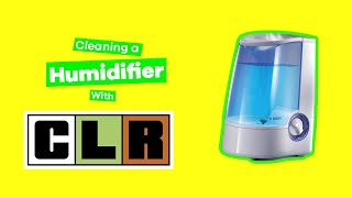 Cleaning a Humidifier with CLR  The Cary Company [upl. by Aimerej49]