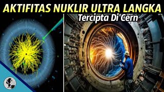 ILMUAN CERN BERHASIL MENGUKUR PELURUHAN PARTIKEL KAON ULTRA LANGKA [upl. by Bodrogi]