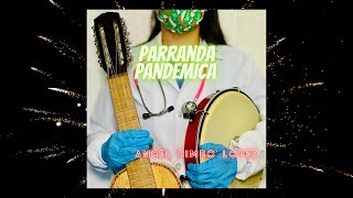 Angel Bimbo Lopez  Parranda Pandémica Official Lyric Video [upl. by Macknair]