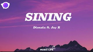 Dionela  sining Lyrics ft Jay R [upl. by Ynohtnacram]