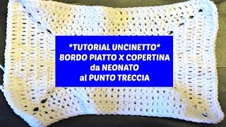 TUTORIAL UNCINETTO BORDO PIATTO PER COPERTINA [upl. by Ahseret]