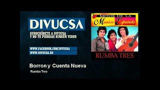 Rumba Tres  Borron y Cuenta Nueva [upl. by Ahsenhoj]