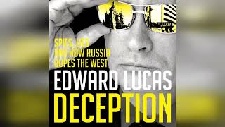 Review Deception The Untold Story of EastWest Espionage Today  by Edward Lucas [upl. by Suu]