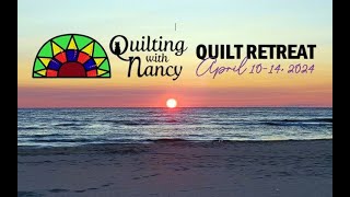 Quilting with Nancy Retreat 2024 [upl. by Dorahs441]