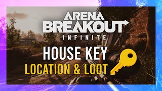 House Key  Location  LOOT Guide  Arena Breakout Infinite  Farm Keys [upl. by Herwin740]