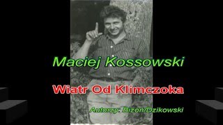 Wiatr Od Klimczoka  Maciej Kossowski i quotTajfunyquot [upl. by Stew]