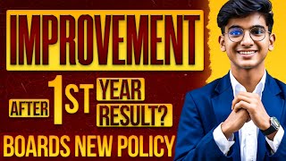 Improvement After 1st Year Result  Boards New Improvement Policy [upl. by Elletsirhc]