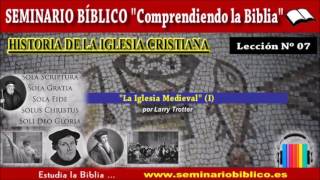 07 – La Iglesia Medieval I – Historia de la Iglesia [upl. by Baun]