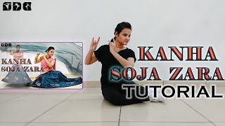 Step by step Dance TUTORIAL for Kanha Soja Zara  Shipras Dance Class [upl. by Tobie]