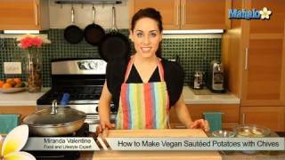 How to Make Vegan Sauteed Potatoes With Chives [upl. by Akirret]