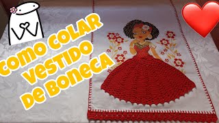 ✅Como colar vestido de boneca em panos de prato barradinhoscomamor [upl. by Ydassac]