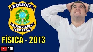 Física para PRF  MOV HARMÔNICO SIMPLES  2013  FÍSICA  PROF TAVEIRA [upl. by Dyrrej]