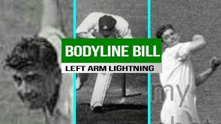 Bodyline bill  Left arm lightning [upl. by Orozco541]