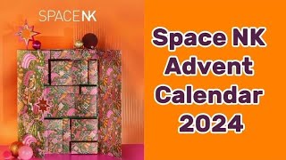 Space NK Advent Calendar 2024 [upl. by Suoirtemed311]