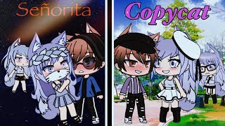 🌹 Señorita amp Copycat 🌹  GLMV GACHALIFE [upl. by Wenda692]