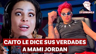 CAITO LE DICE SUS VERDADES A MAMI JORDAN amp ACLARA PROBLEMA CON LA SHAKATAH [upl. by Piper]