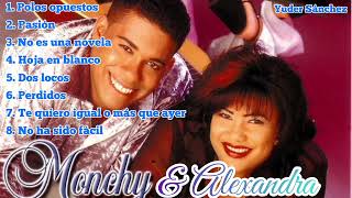 Monchy amp Alexandra Mix Mejores Éxitos [upl. by Ainnat]