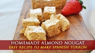 Spanish Almond Nougat  Turron de Alicante  How to Make Nougat [upl. by Weinstock]