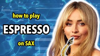 How to play Espresso on Saxophone  Saxplained [upl. by Eseekram]